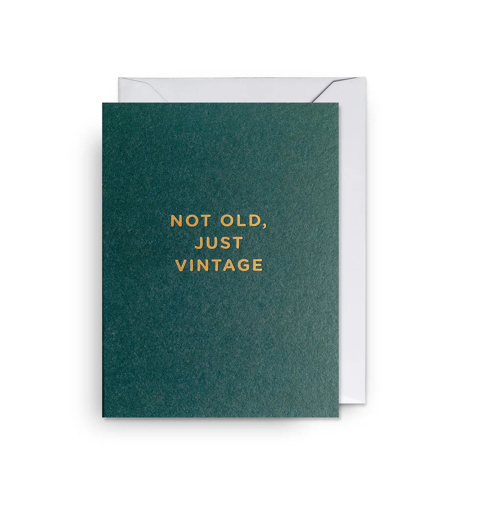 "Not Old Just Vintage" Card