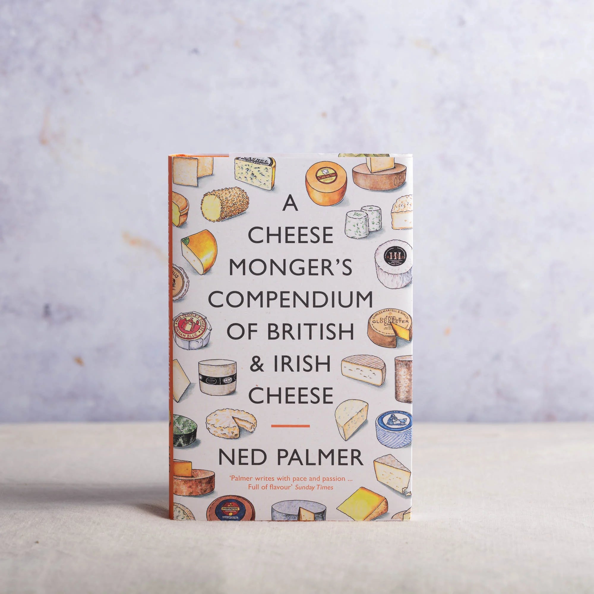 A Cheese Monger's Compendium Of British And Irish Cheese