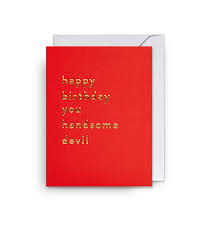 "Happy Birthday You Handsome Devil" Card